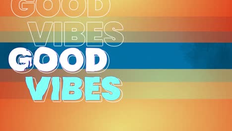 animation of good vibes text and lines on colourful background