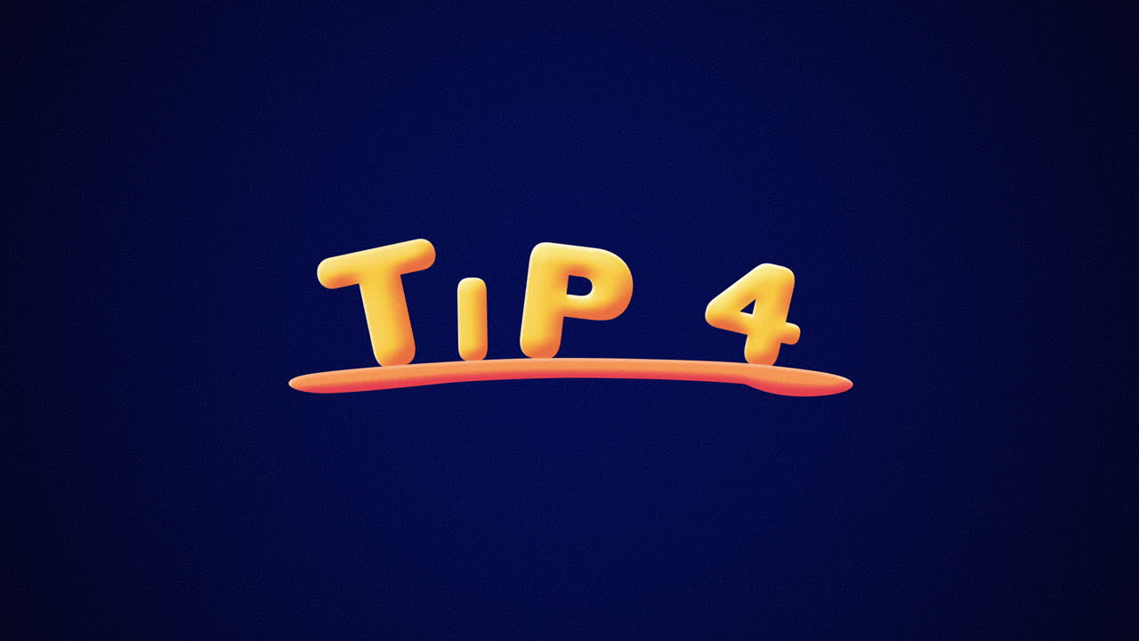 Tip 4 Wobbly gold yellow text Animation pop up effect on a dark blue background with texture