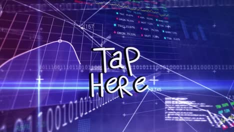 Animation-of-tap-here-text-and-data-processing-on-blue-background