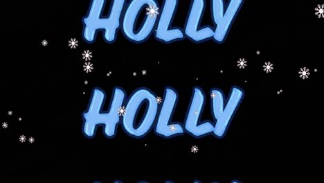 Animation-of-holly-text-in-repetition-at-christmas-and-snow-falling-on-black-background