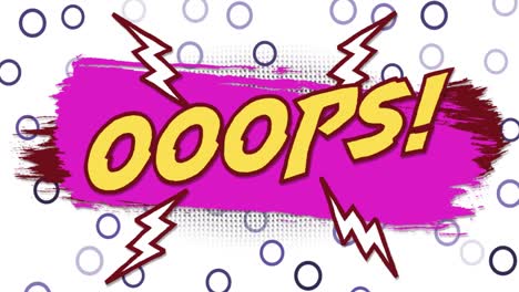 animation of oops text on pink paint stroke over circles on white background