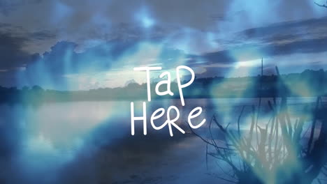 animation of serene lake landscape with blue abstract overlay and tap here text