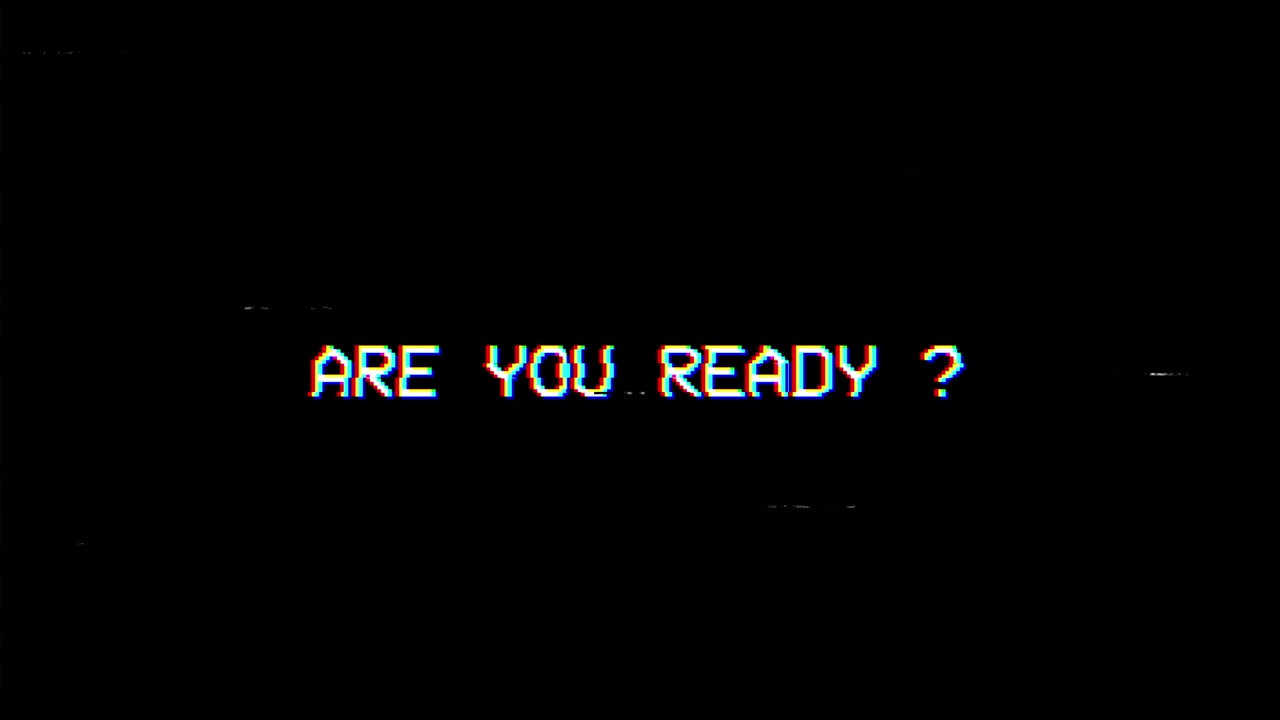 Are You Ready Question Text with Digital Glitch Effect