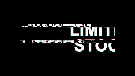 limited stock glitch effect text digital tv distortion 4k loop animation