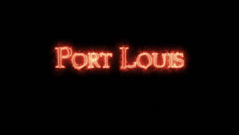 port louis written with fire. loop