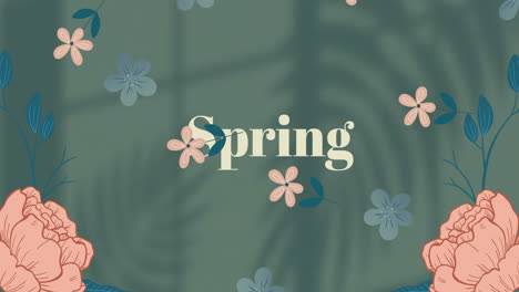 animation of spring text with flowers over leaves shadows on white background