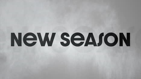 new season text animation over gray smoky background, creating dramatic effect