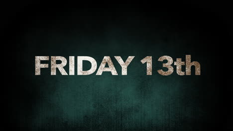 friday 13th on dark grunge wall with noise and damage effect