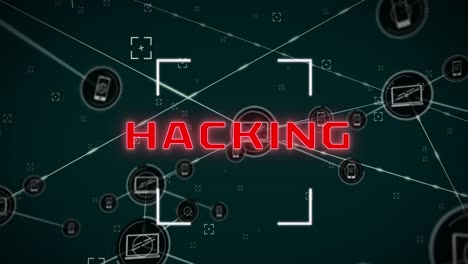 Animation-of-hacking-text-with-viewfinder-and-connected-laptop-and-phone-icons