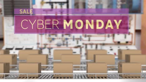 Animation-of-cyber-monday-text-over-cardboard-boxes-on-conveyor-belts