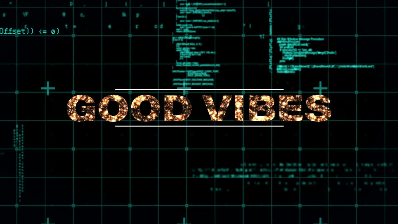 Good Vibes text animation over digital coding and grid background