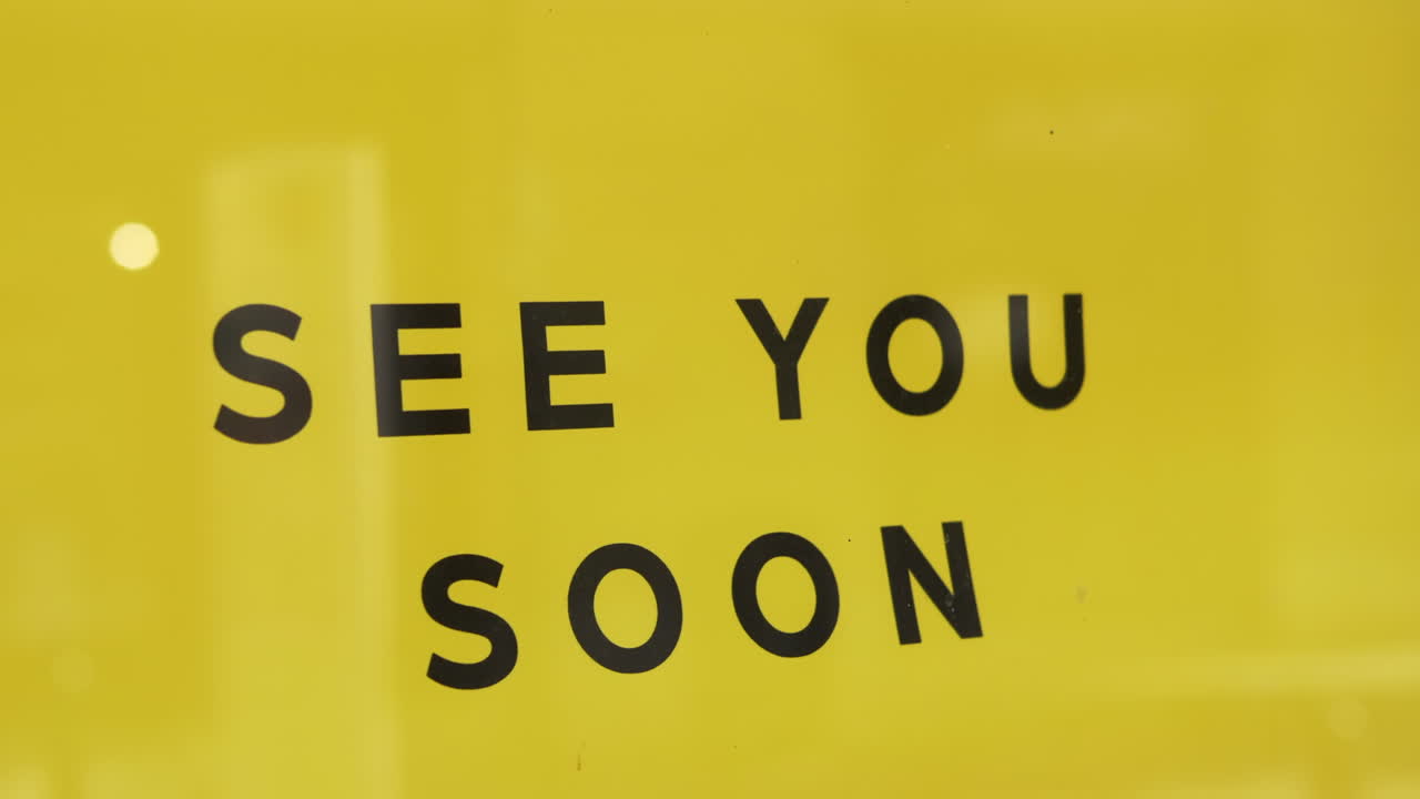 See you soon. Sign on a door