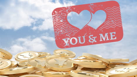 animation of you and me text with heart card over gold yen coins