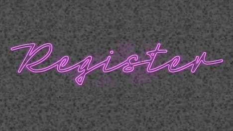 Animation-of-purple-neon-text,-register,-on-grey-textured-background