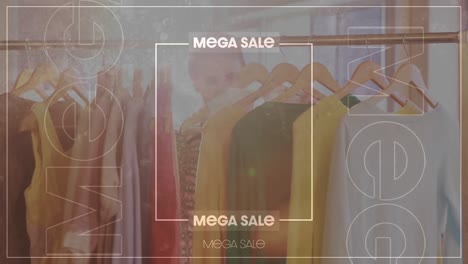 animation of mega sale text over woman choosing clothes