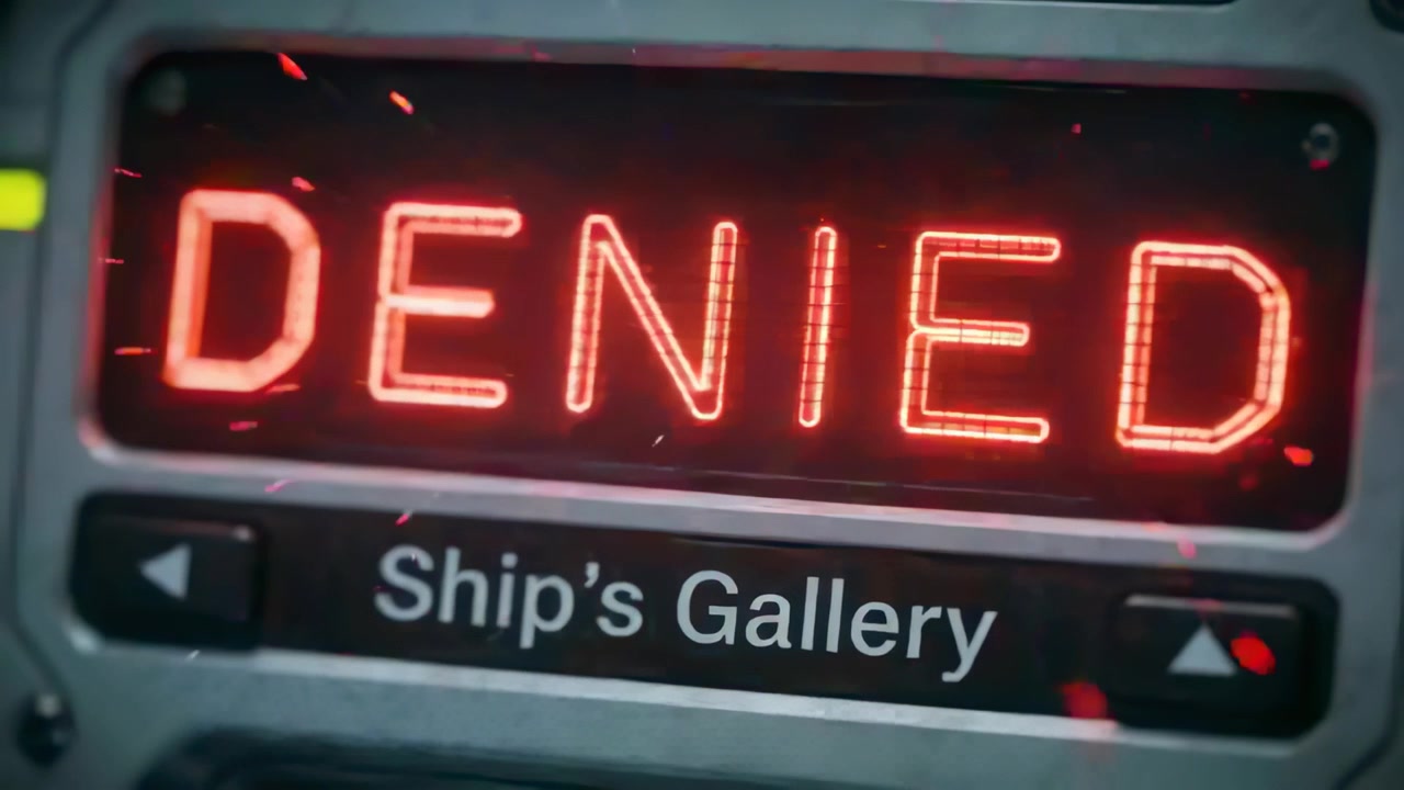 Displaying panel at ship console showing red DENIED with Ship's Gallery label, sparks starting