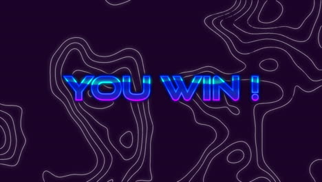 animation of you win text over colorful moving lines on dark background