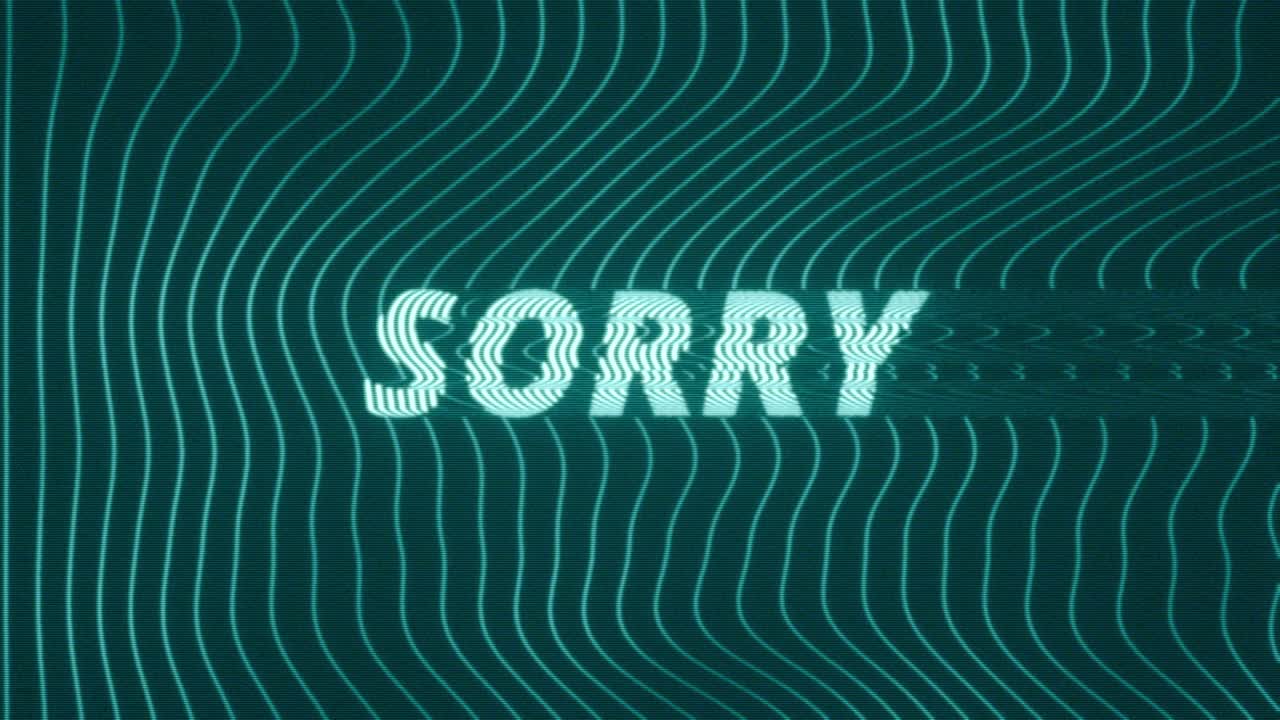 Animated digital apology concept featuring glitching Sorry text over a dark blue background with flowing neon wave lines and subtle screen distortion