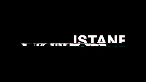 istanbul glitch effect text digital tv distortion 4k loop animation