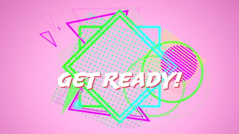 digital animation of get ready text over abstract colorful shapes against pink background