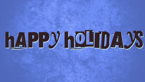 festive happy holidays message on a vibrant blue background