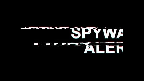 spyware alert glitch effect text digital tv distortion 4k loop animation