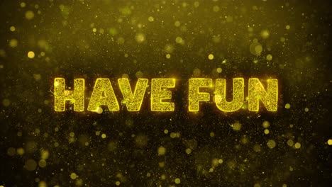 have fun - golden glitter text