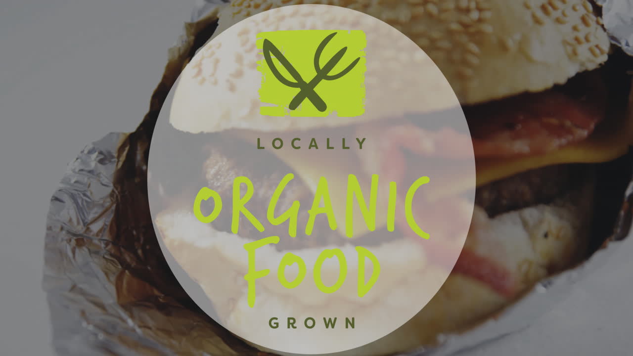 Locally organic food grown animation over close-up of burger
