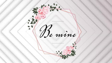 Animation-Des-Textes-„Be-Mine“-In-Sechseckformen-Mit-Floralen-Mustern-Auf-Weißem-Abstrakten-Hintergrund