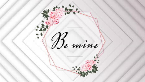 animation von be mine-text in sechseckigen formen mit blumenmustern auf weißem abstrakten hintergrund