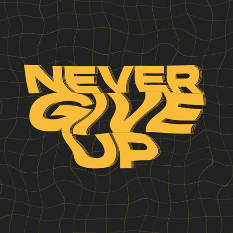Never Give Up Typography Graphic Design