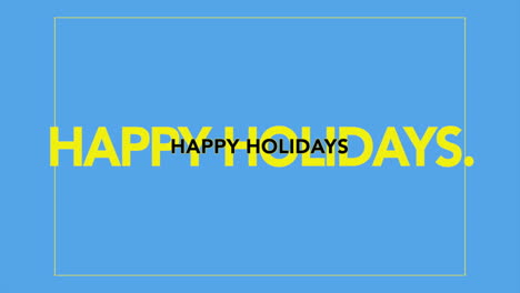 cheerful yellow happy holidays on a blue background