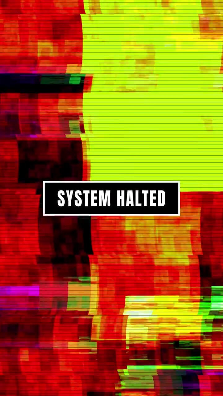 System Halted Text Overlay on Digital Glitch Background