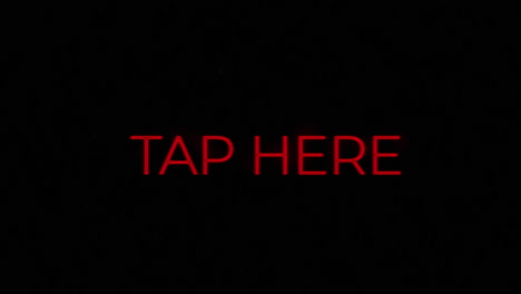 animación del texto de toque aquí sobre fondo negro