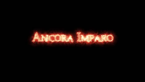 ancora imparo escrito con fuego. bucle