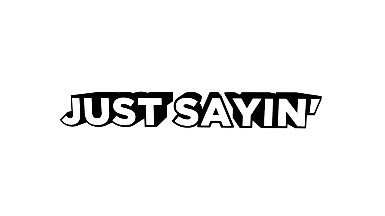Animated 3D Text Just Sayin' on White Background