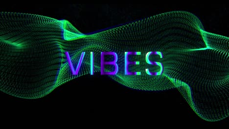 animation of vibes text banner over green glowing digital wave against black background