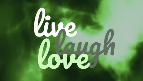 live laugh love text against green background