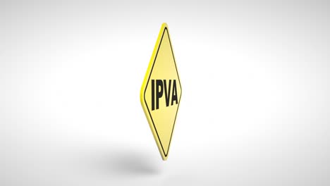 ipva, annual tax for drivers in brazil. conceptual logo "ipva" written inside a traffic sign on white background.