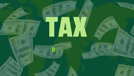 animation of tax day text over american dollar bills floating on green background