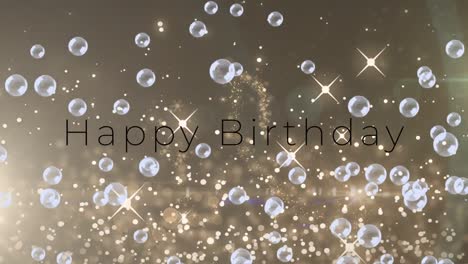 animation of bubbles and light spots over happy birthday text on beige background