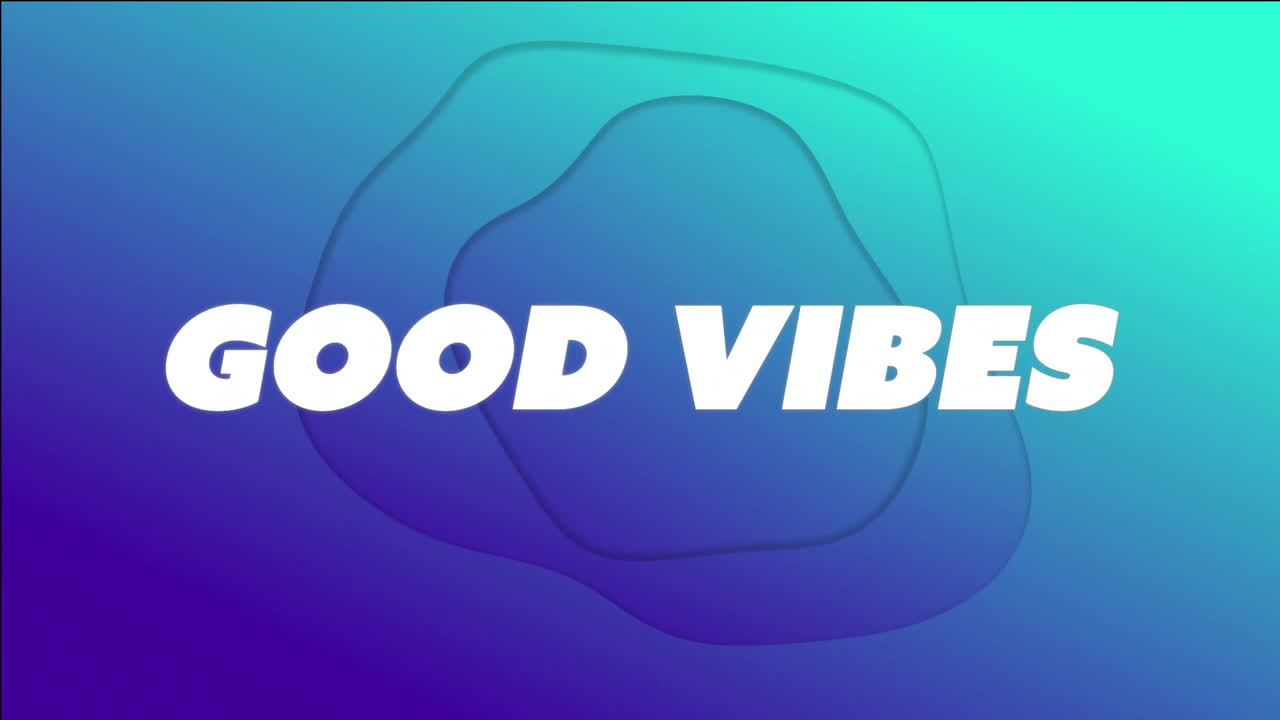animación de texto de buenas vibraciones sobre fondo de gradiente azul y verde con formas abstractas