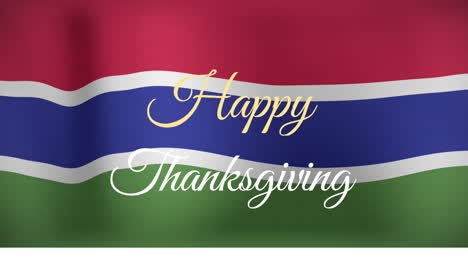 animation of happy thanksgiving text in elegant script with gambia flag background