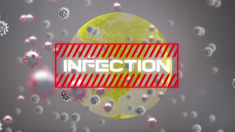 animation of infection text with 3d covid 19 cells floating over globe on grey background