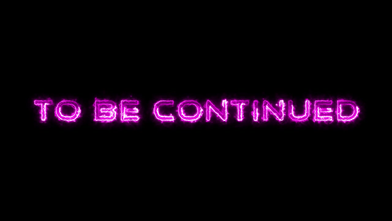 To Be Continued Text with Glowing Neon Effect on Black Background