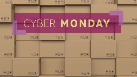 animation of cyber monday text over cardboard boxes