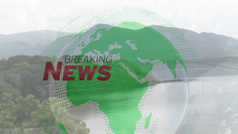 green globe rotating over lake with map overlay, featuring bold red news and black breaking text