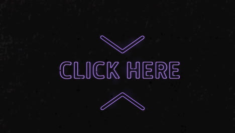 Animation of purple neon text, click here, on black background