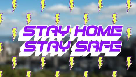 Animation-of-text-Stay-Home-Stay-Safe-with-lightning-icons-over-a-cityscape