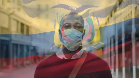 animation of flag of ecuador waving over man wearing face mask during covid 19 pandemic